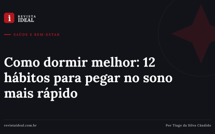 Como dormir melhor: 12 hábitos para pegar no sono mais rápido — Revista Ideal